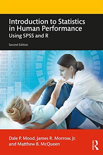 introduction to statistics in human performance 2nd edition dale mood, matthew mcqueen, james morrow jr.