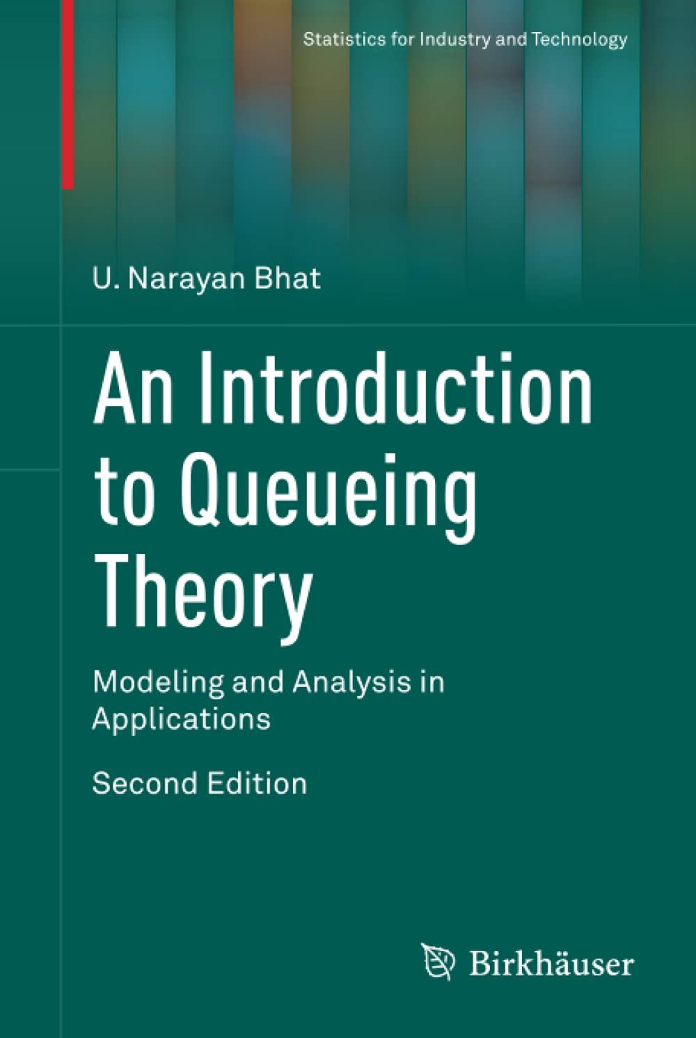 An Introduction To Queueing Theory