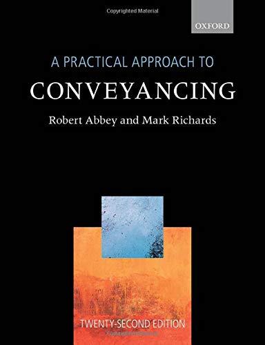 a practical approach to conveyancing 22nd edition robert abbey, mark richards 0198860374, 978-0198860372