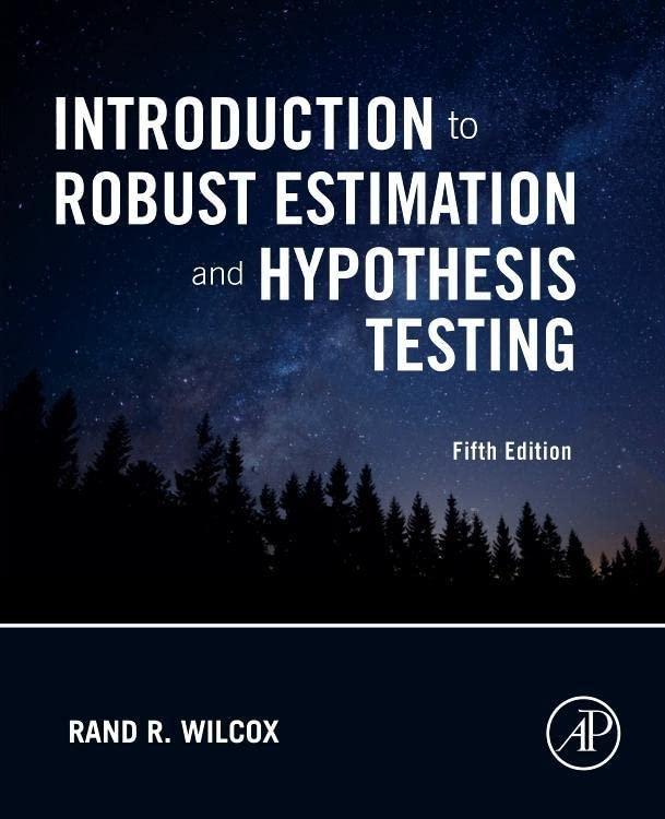 introduction to robust estimation and hypothesis testing 5th edition rand r. wilcox 0128200987, 978-0128200988