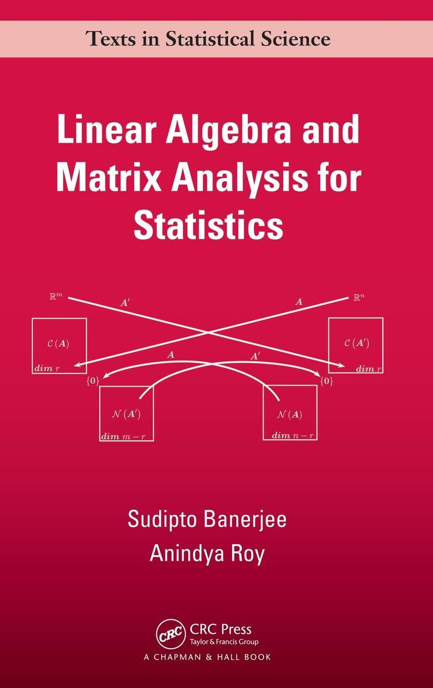 linear algebra and matrix analysis for statistics 1st edition sudipto banerjee, anindya roy 1420095382,