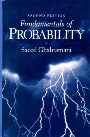 fundamentals of probability 2nd edition saeed ghahramani 0130113298, 978-0130113290