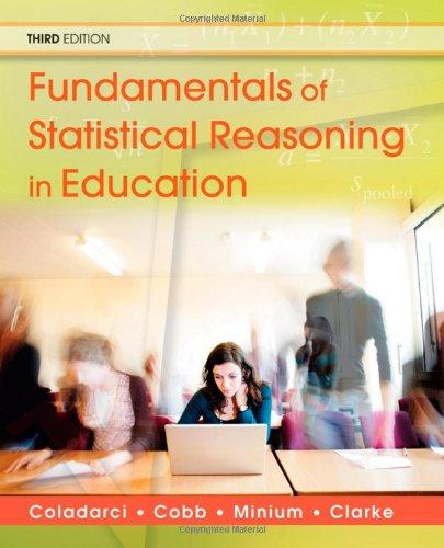 fundamentals of statistical reasoning in education 3rd edition theodore coladarci, casey d. cobb, edward w.