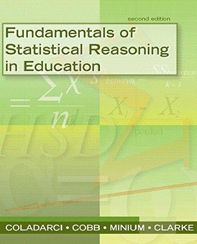 fundamentals of statistical reasoning in education 2nd edition theodore coladarci, casey d. cobb, edward w.
