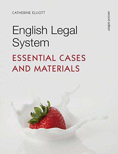 english legal system essential cases and materials 2nd edition catherine elliott, frances quinn 1408225123,