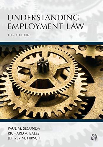 understanding employment law 3rd edition paul secunda, richard bales, jeffrey hirsch 1531011659,