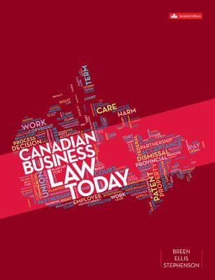 canadian business law today 2nd edition nancy breen, shane ellis, craig stephenson 1260881407, 978-1260881400