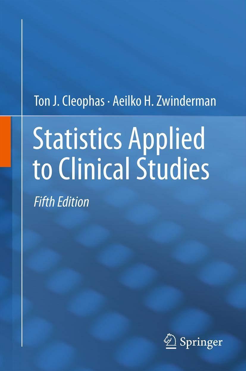 statistics applied to clinical studies 5th edition ton j. cleophas, aeilko h. zwinderman 9400794053,