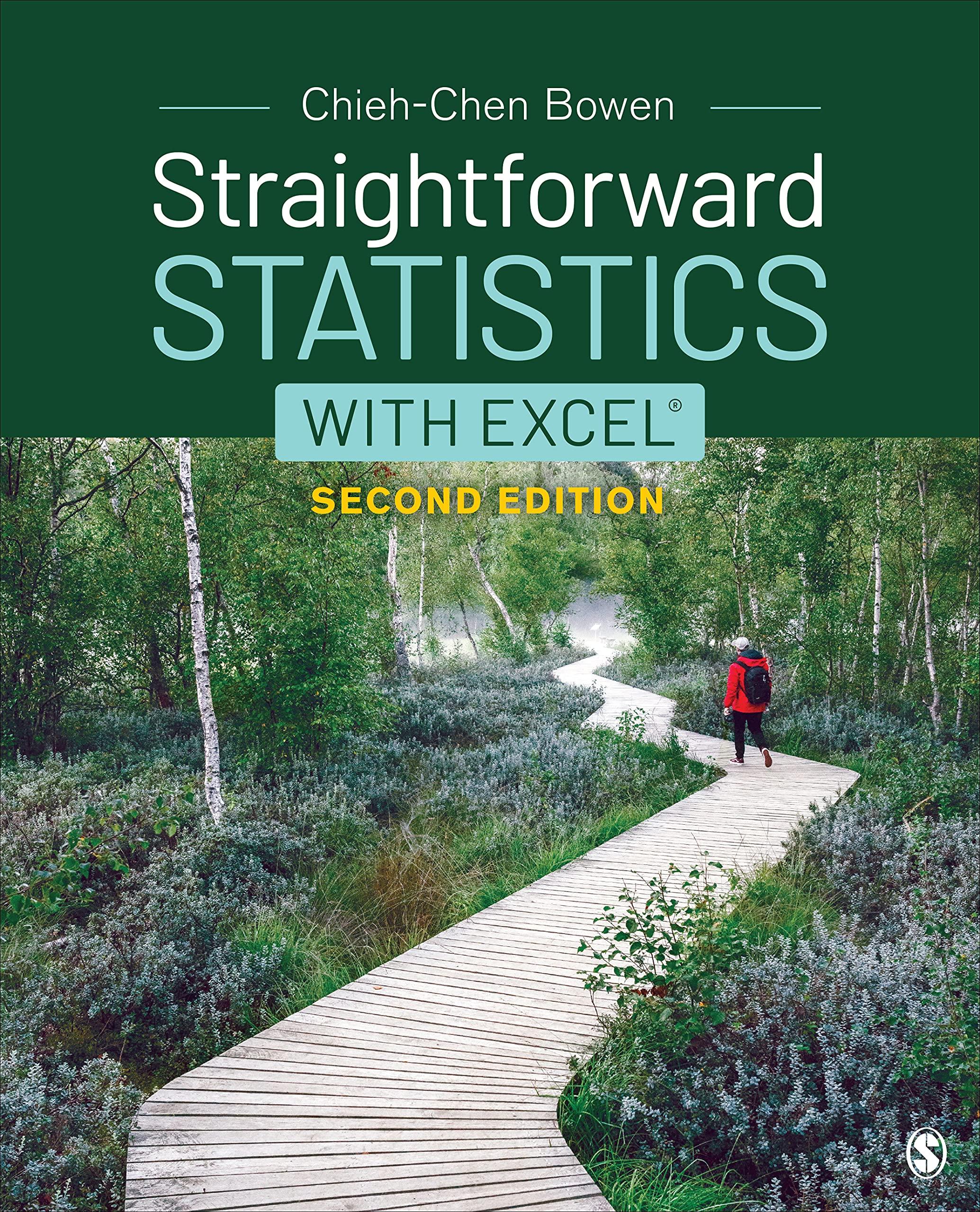 straightforward statistics with excel 2nd edition chieh-chen bowen 1544361963, 978-1544361963