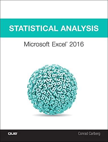 statistical analysis microsoft excel 2016 1st edition conrad carlberg 0789759055, 978-0789759054