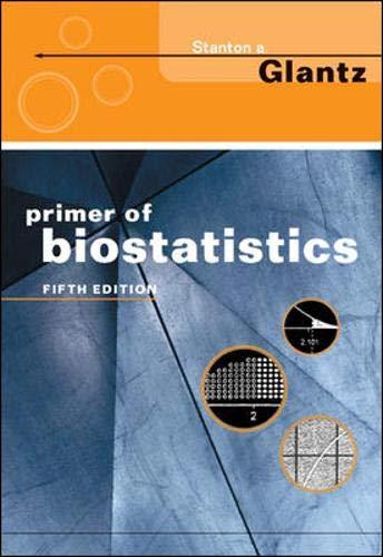 primer of biostatistics 5th edition stanton a. glantz 0071379460, 978-0071379465