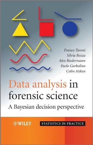 data analysis in forensic science a bayesian decision perspective 1st edition franco taroni, silvia bozza,