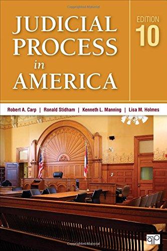 judicial process in america 10th edition robert a. carp, kenneth l. manning, lisa m. holmes, ronald c.