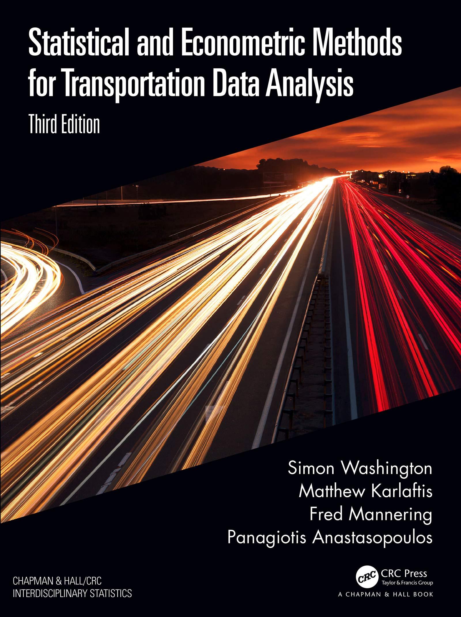 statistical and econometric methods for transportation data analysis 3rd edition simon washington, fred