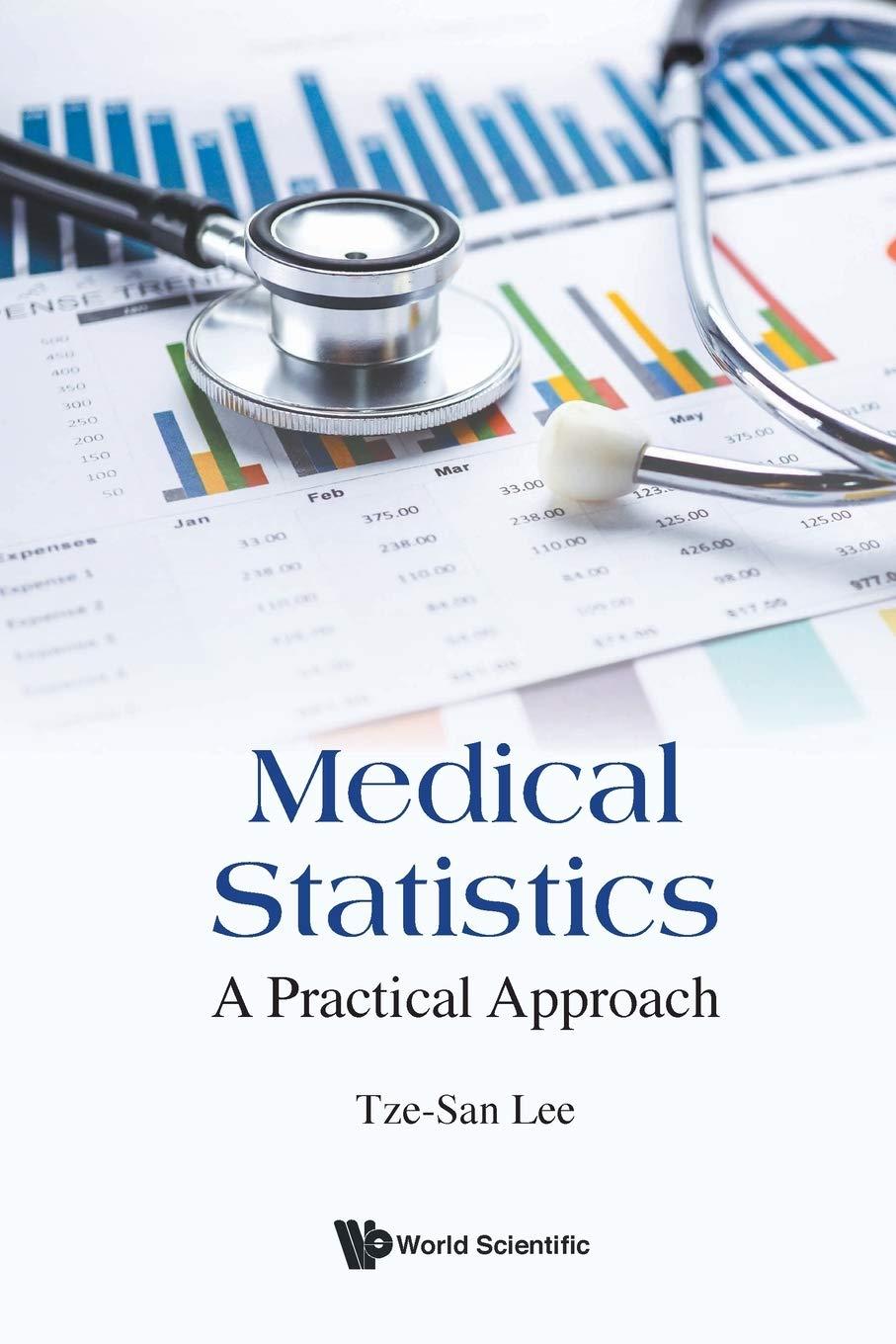 medical statistics a practical approach 1st edition tze-san lee 9811218420, 9789811218422