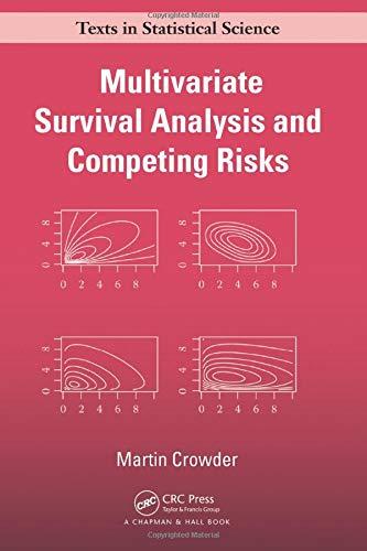 multivariate survival analysis and competing risks 1st edition martin j. crowder 1138199605, 978-1138199606