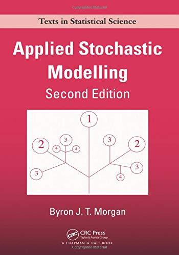 applied stochastic modelling 2nd edition byron j.t. morgan 1584886668, 978-1584886662