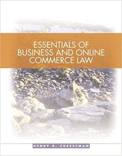 essentials of business and online commerce law 1st edition henry r. cheeseman 0131440470, 978-0131440470