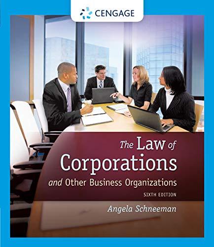 the law of corporations and other business organizations 6th edition angela schneeman 1133019145,