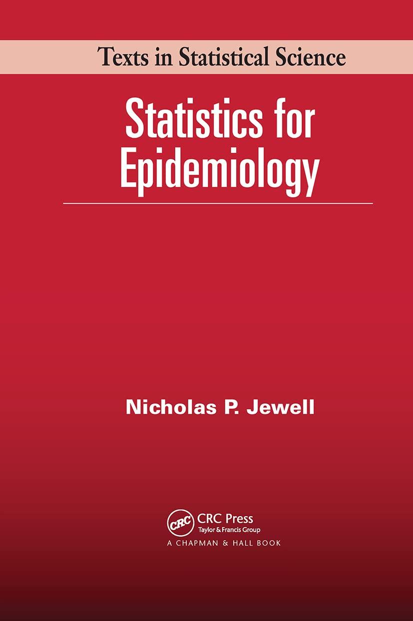 statistics for epidemiology 1st edition nicholas p. jewell 1584884339, 978-1584884330