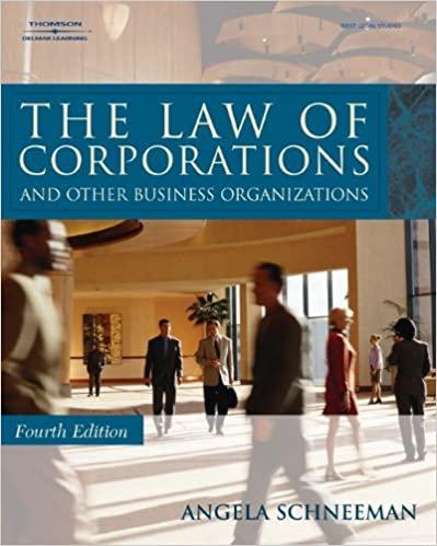 the law of corporations and other business organizations 4th edition angela schneeman 1418013889,