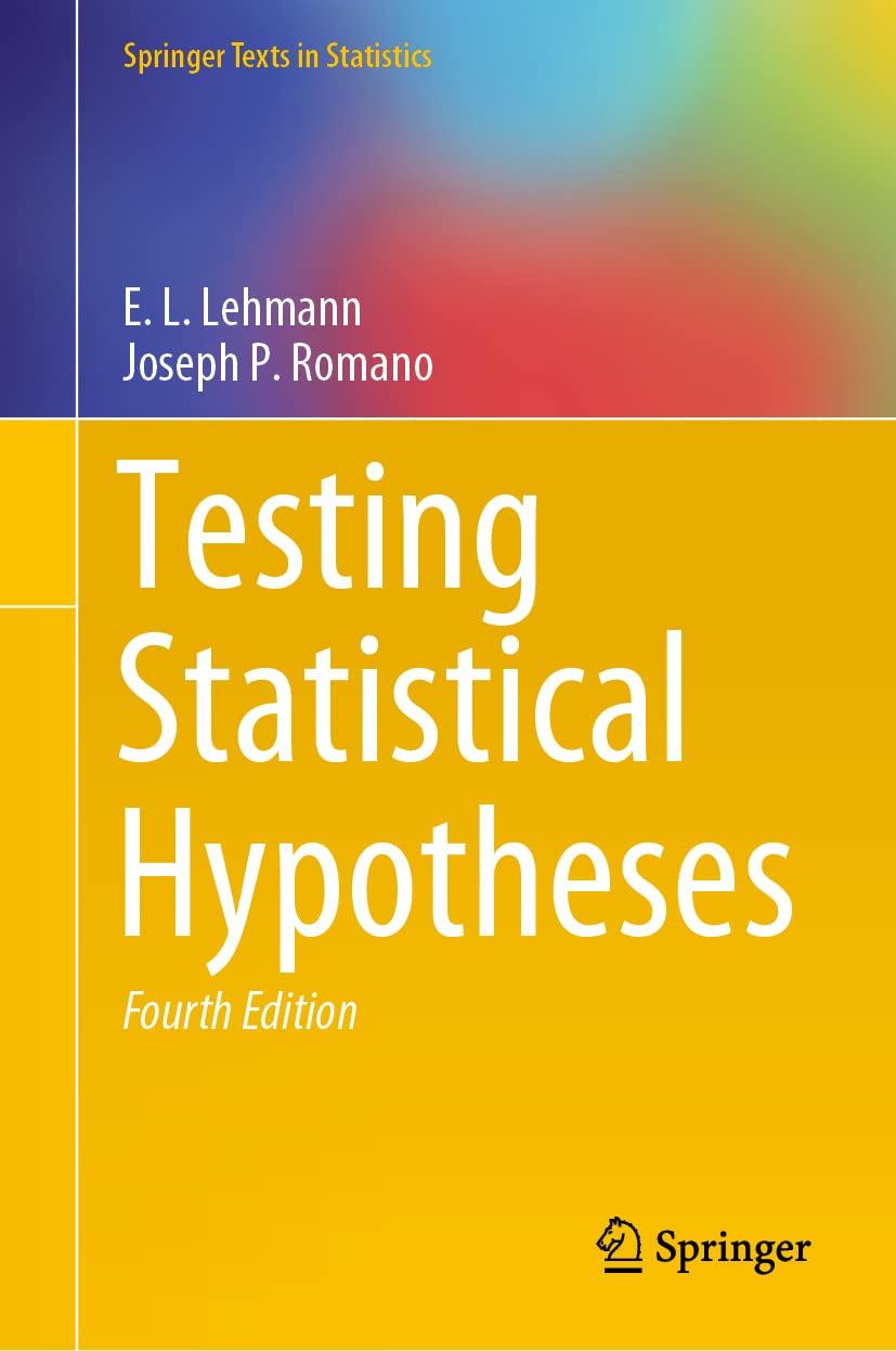 testing statistical hypotheses volume i 4th edition e.l. lehmann, joseph p. romano 3030705773, 978-3030705770