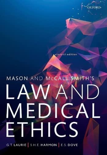 mason and mccall smiths law and medical ethics 11th edition graeme laurie, shawn harmon, edward dove