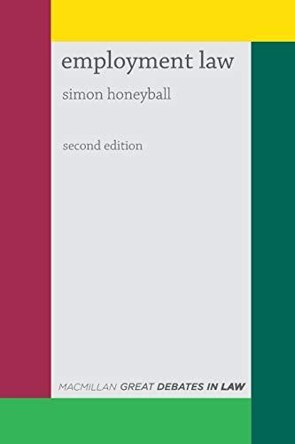great debates in employment law 2nd edition simon honeyball 1137481625, 978-1137481627