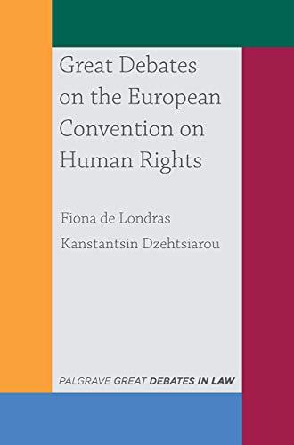 great debates on the european convention on human rights 1st edition fiona de londras, kanstantsin