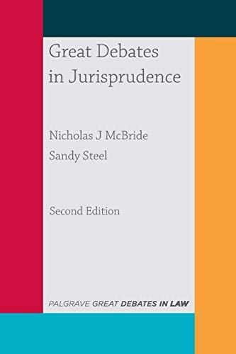great debates in jurisprudence 2nd edition nicholas j mcbride, sandy steel 1352002426, 978-1352002423