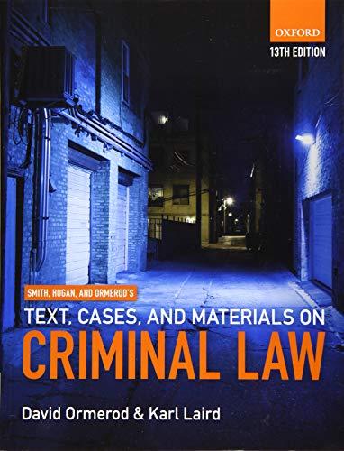 smith hogan and ormerods text cases and materials on criminal law 13th edition david ormerod, karl laird