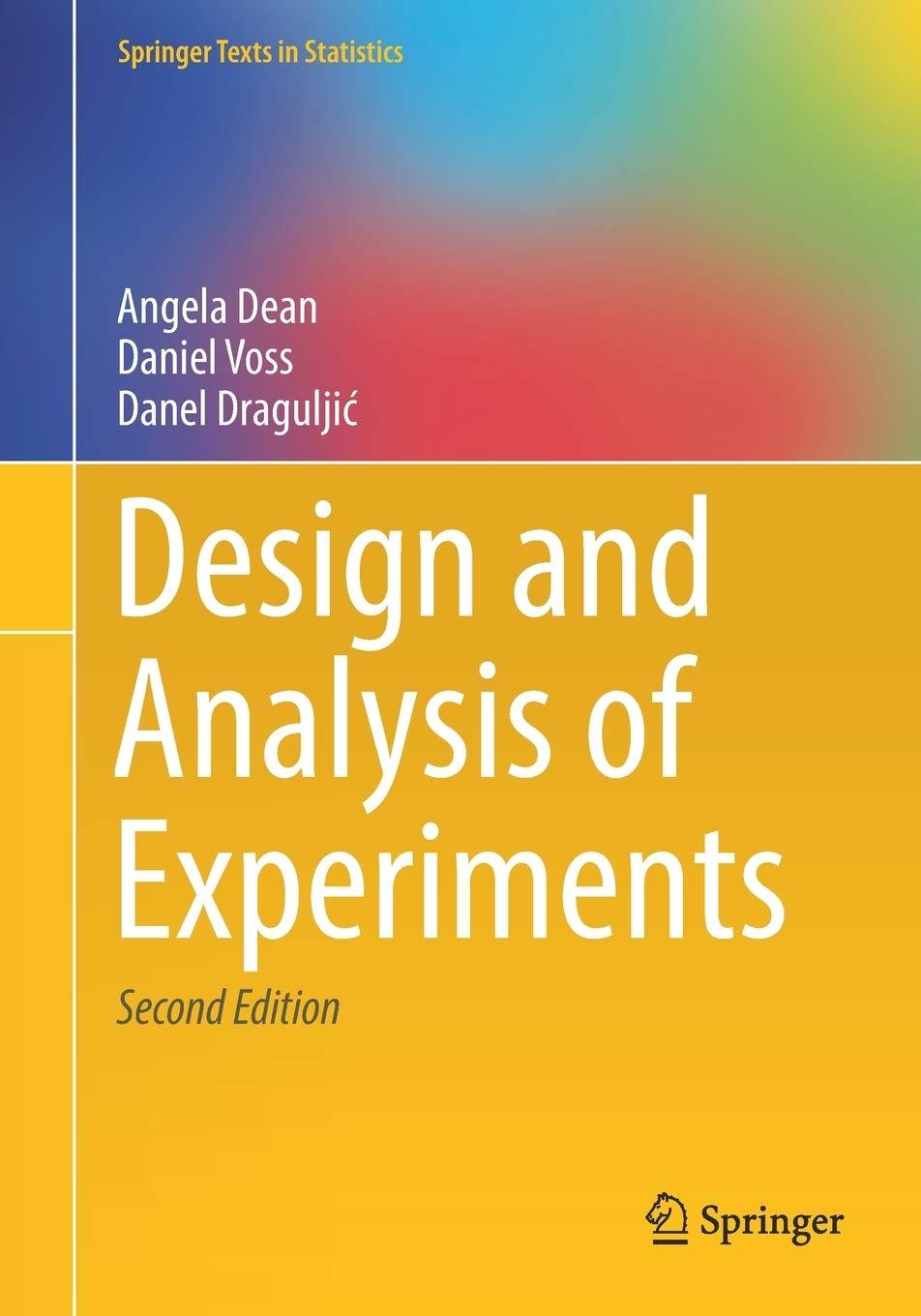 design and analysis of experiments 2nd edition angela dean, daniel voss, danel dragulji? 3319522485,