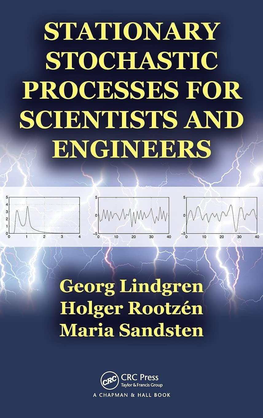 stationary stochastic processes for scientists and engineers 1st edition georg lindgren, holger rootzen,