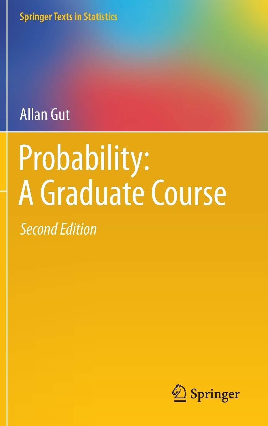 probability a graduate course 2nd edition allan gut 1461447070, 9781461447078
