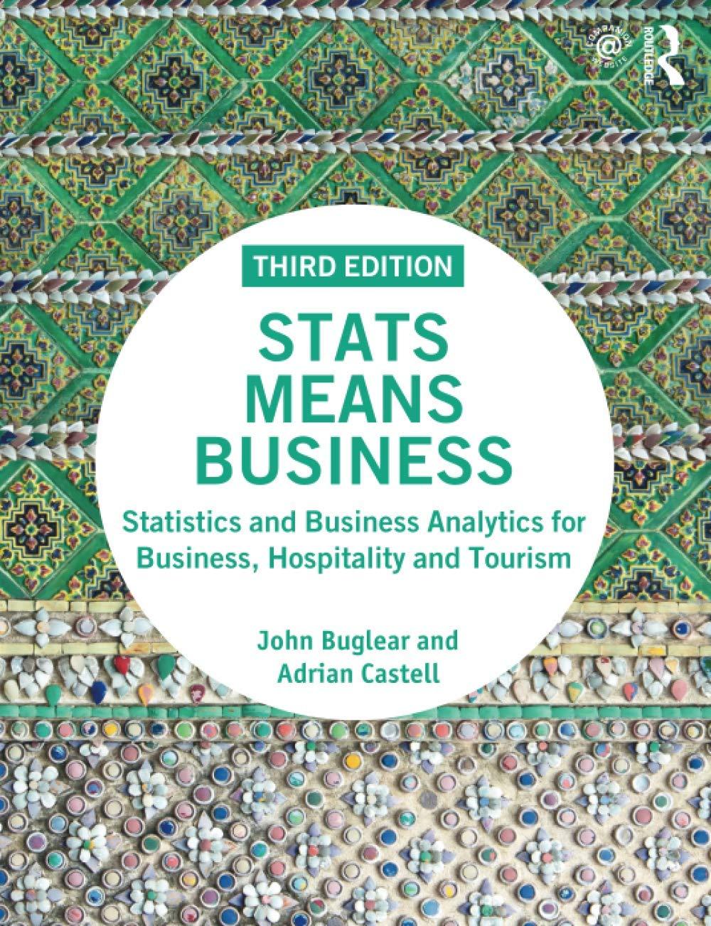 stats means business 3rd edition john buglear, adrian castell 1138588229, 9781138588226