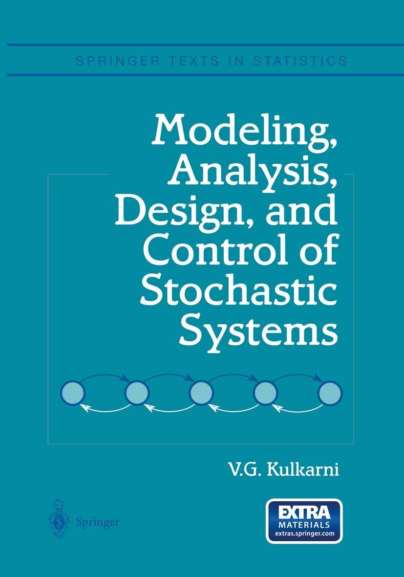 modeling analysis design and control of stochastic systems 1st edition v. g. kulkarni 0387987258,