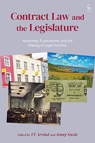 contract law and the legislature 1st edition tt arvind, jenny steele 1509926100, 978-1509926107