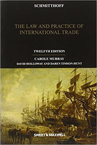 schmitthoff the law and practice of international trade 12th edition carole murray, david holloway, daren