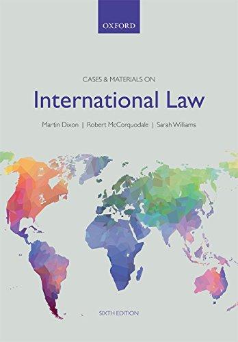 cases and materials on international law 6th edition martin dixon 019872764x, 978-0198727644