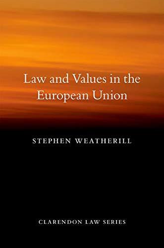 law and values in the european union 1st edition stephen weatherill 0199557276, 978-0199557271