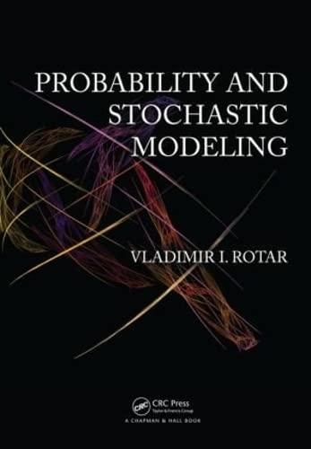 probability and stochastic modeling 1st edition vladimir i. rotar 1439872066, 9781439872062