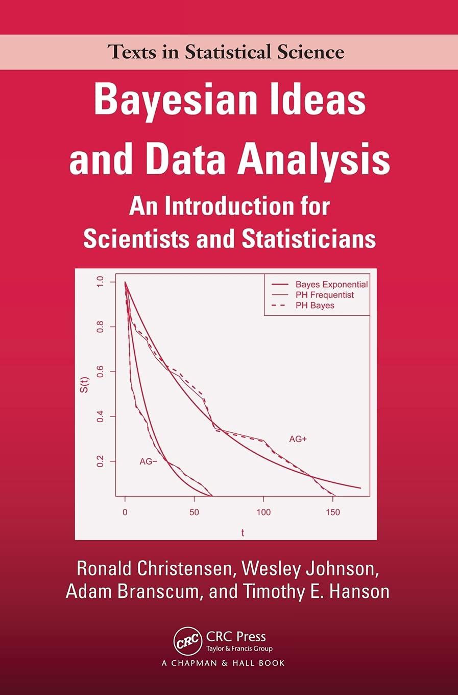 bayesian ideas and data analysis 1st edition ronald christensen, wesley johnson, adam branscum, timothy e