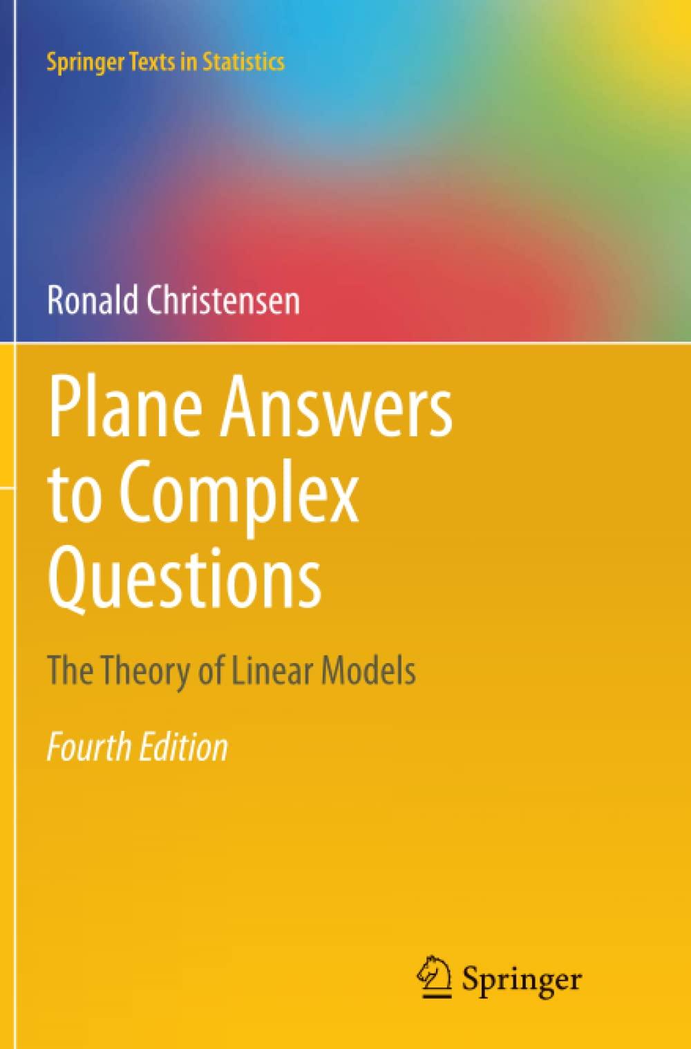 plane answers to complex questions 4th edition ronald christensen 1461428858, 9781461428855