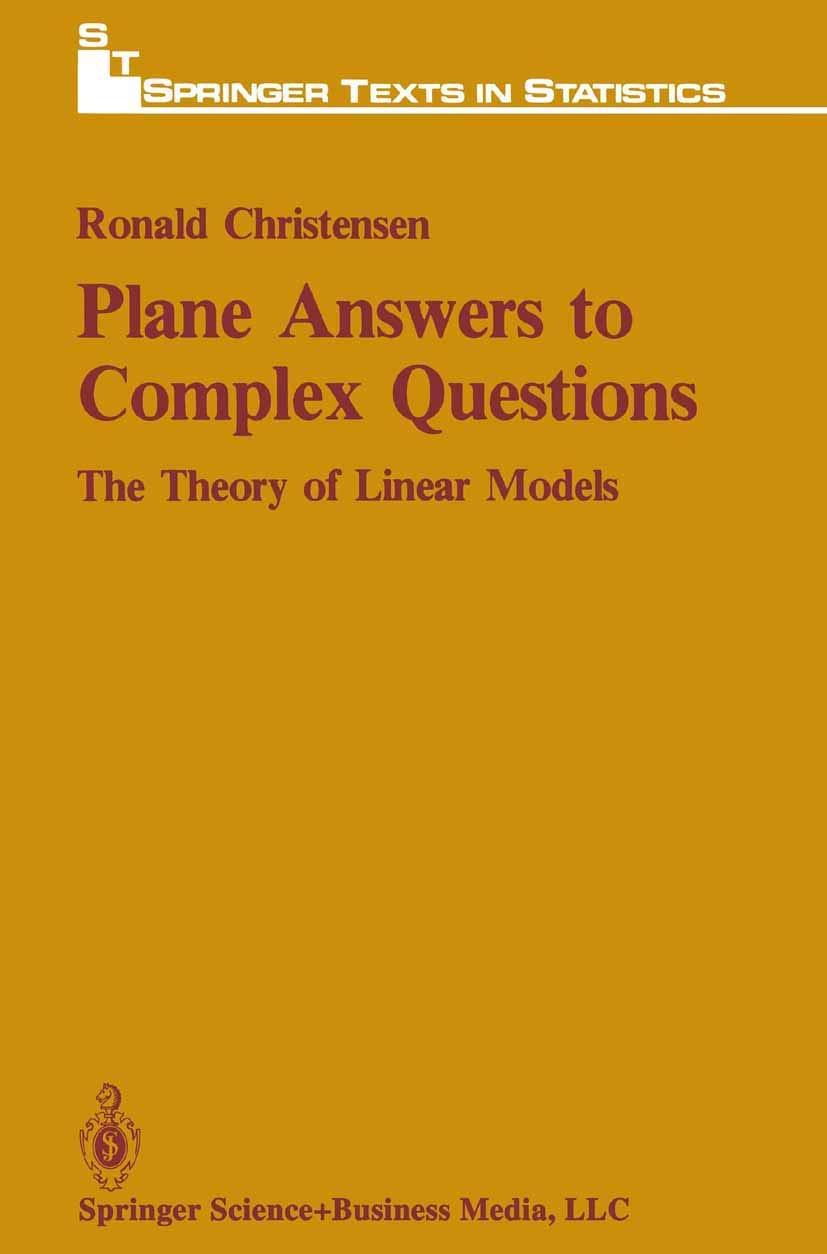 plane answers to complex questions 1st edition ronald a. christensen 0387964878, 9780387964874