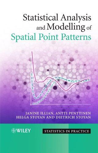 statistical analysis and modelling of spatial point patterns 1st edition janine illian, antti penttinen,
