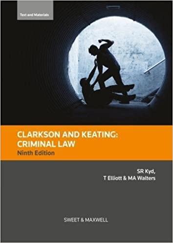 clarkson and keating criminal law 9th edition sally kyd, tracey elliott, mark austin walters 0414061527,