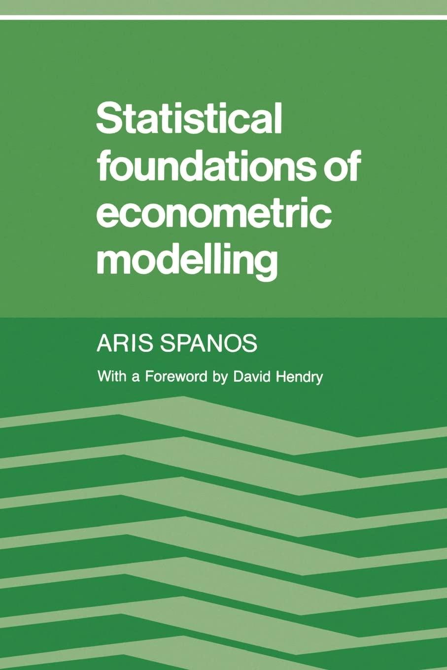 statistical foundations of econometric modelling 1st edition aris spanos 0521269121, 9780521269124