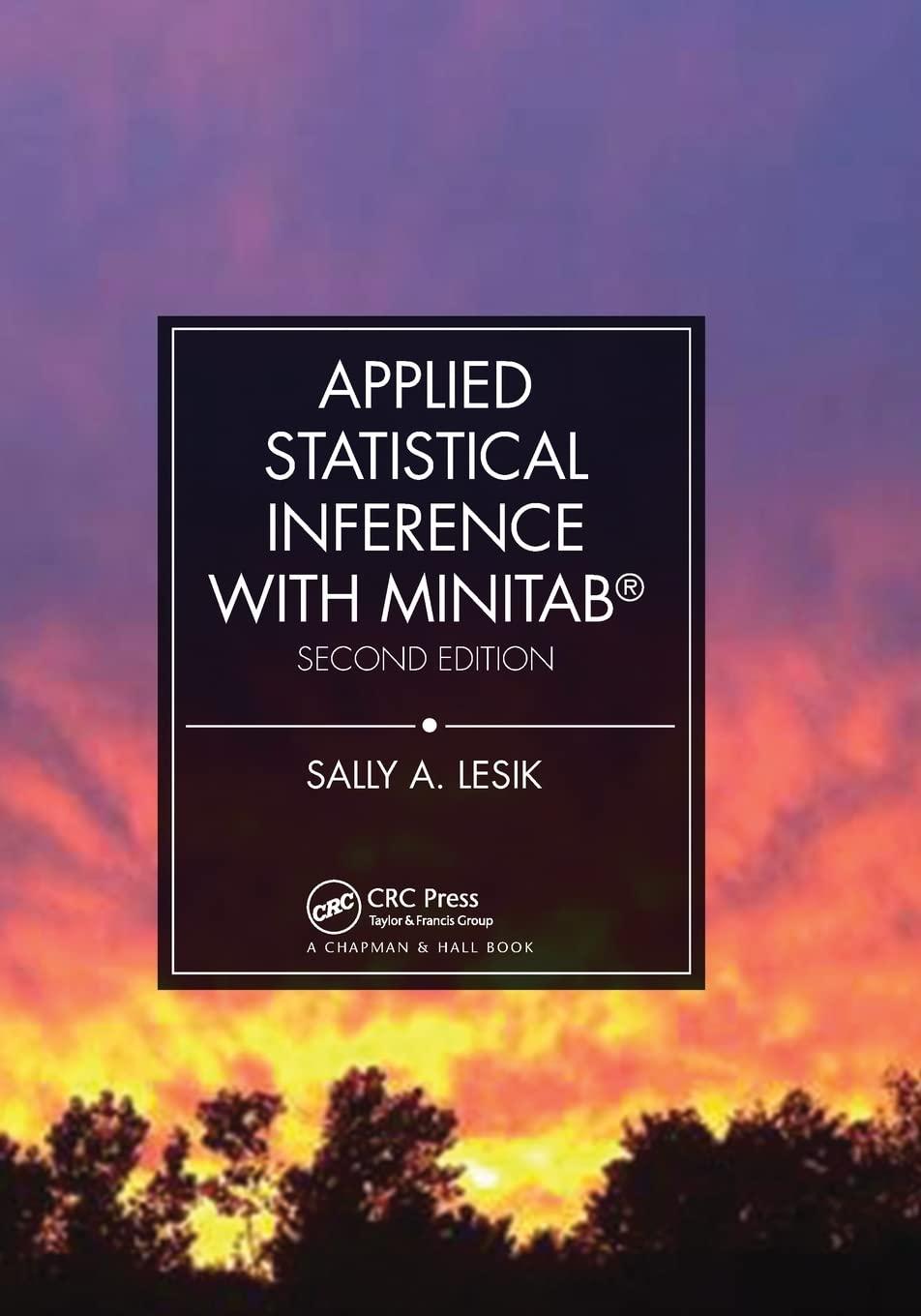 applied statistical inference with minitab 2nd edition sally a. lesik 0367780577, 9780367780579