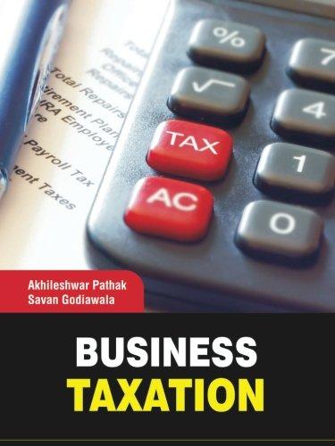 business taxation 1st edition akhileshwar pathak, savan godiawala 1259026906, 9781259026904