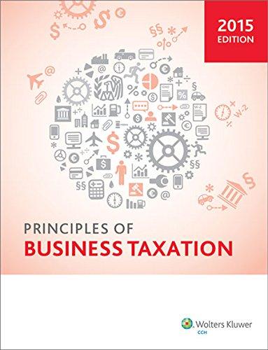 principles of business taxation 2015 edition gary maydew, janet grange, ll.b., ll.m., ph.d, geralyn
